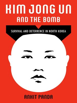 cover image of Kim Jong Un and the Bomb